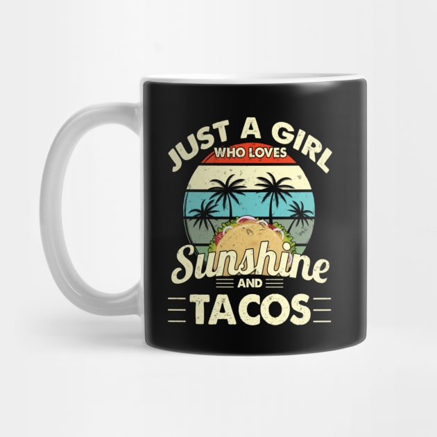 Tacos Shirt Funny Just A Girl Who Loves Sunshine Tacos by Nikkyta